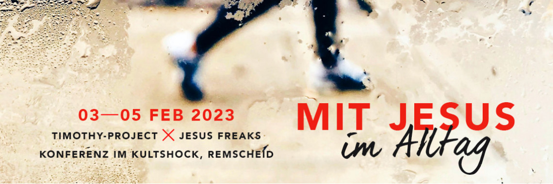 Konferenz "Mit Jesus im Alltag" 03-05.02.2023