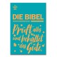 Die Bibel: Revidierte Einheitsübersetzung 2017 - Schulbibel petrol