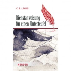 C.S. Lewis: Dienstanweisung für einen Unterteufel