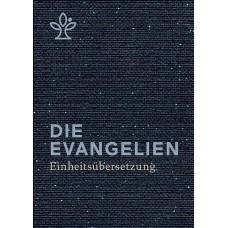 Die Evangelien (Einheitsübersetzung Kleinausgabe)