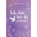 Sarah Young: Ich bin bei dir - für Teens