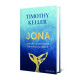 Timothy Keller: Jona und der unverschämt barmherzige Gott
