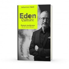 Johannes Hartl: Eden Culture