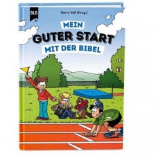 Harry Voß (Hrsg.): Mein Guter Start mit der Bibel