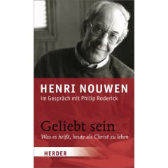 Henri J.M. Nouwen: Geliebt sein
