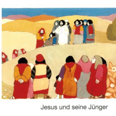 Was uns die Bibel erzählt: Jesus und seine Jünger