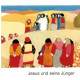 Was uns die Bibel erzählt: Jesus und seine Jünger