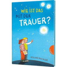 Roland Kachler: Wie ist das mit der Trauer?