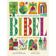 Die größte Geschichte - Bibel für Kinder