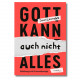 Jason Liesendahl: Gott kann auch nicht alles