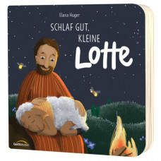 Elena Huger: Schlaf gut, kleine Lotte