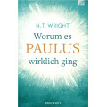 N.T. Wright: Worum es Paulus wirklich ging