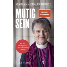 Mariann Edgar Budde: Mutig sein Mariann Edgar Budde: Mutig sein