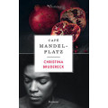 Christina Brudereck: Café Mandelplatz