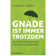 Elisabeth Schulz: Gnade ist immer trotzdem