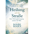Mark Marx: Heilung auf der Straße