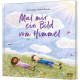 Mal mir ein Bild vom Himmel