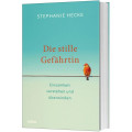 Stephanie Hecke: Die stille Gefährtin