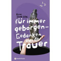 Anna Böck (Hrsg.): Für immer geborgen