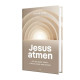 Stefan Kunz: Jesus atmen Stefan Kunz: Jesus atmen