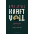 Bear Grylls:  Kraftvoll