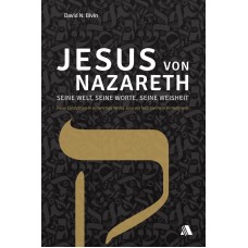 David N. Bivin: Jesus von Nazareth