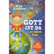 Billy Graham: Gott ist da - an jedem Tag