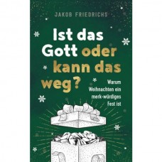 Ist das Gott oder kann das weg? Weihnachtsausgabe