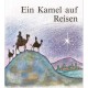 Ein Kamel auf Reisen