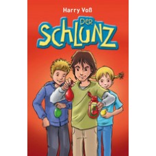 Harry Voß: Der Schlunz (Band 1)