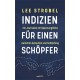 Lee Strobel: Indizien für einen Schöpfer