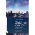 Jean Vanier: Zeichen der Zeit