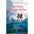 Klaus-Dieter John: Auf dem Wasser laufen