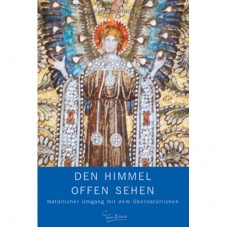 Den Himmel offen sehen Den Himmel offen sehen