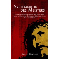 Diekmann, Systemkritik des Meisters