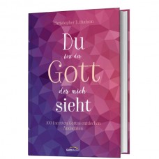 Du bist der Gott, der mich sieht