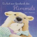 Du bist ein Geschenk des Himmels