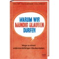 Faix / Hofmann / Künkler: Warum wir mündig glauben dürfen