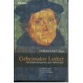 Fabian Vogt (Hrsg.): Geheimakte Luther (Paperback)