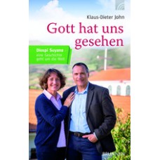 Klaus-Dieter John: Gott hat uns gesehen