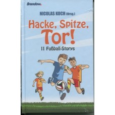 Nicolas Koch (Hrsg.): Hacke, Spitze, Tor
