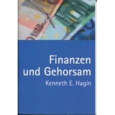 Hagin, Finanzen und Gehorsam