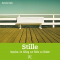 Kerstin Hack: Stille