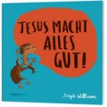 Steph Williams: Jesus macht alles gut!