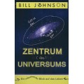 Bill Johnson: Zentrum des Universums