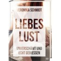 Veronika Schmidt: Liebeslust