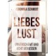 Veronika Schmidt: Liebeslust