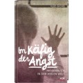 Ille Ochs: Im Käfig der Angst