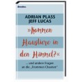 Adrian Plass und Jeff Lucas: Kommen Haustiere in den Himmel?