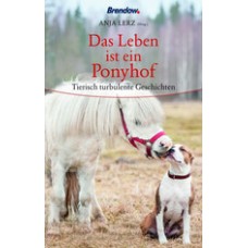 Anja Lerz (Hrsg.): Das Leben ist ein Ponyhof